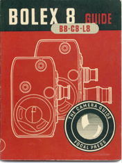 1st ed. Bolex 8 Guide